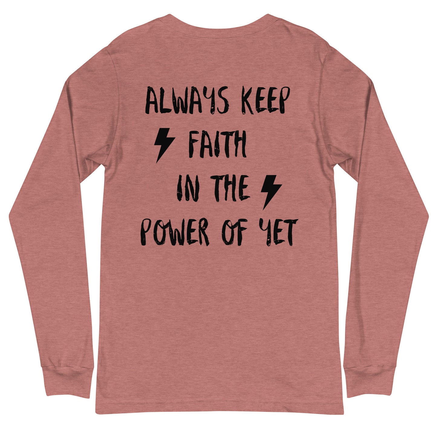 Power Of Yet Long Sleeve Tee